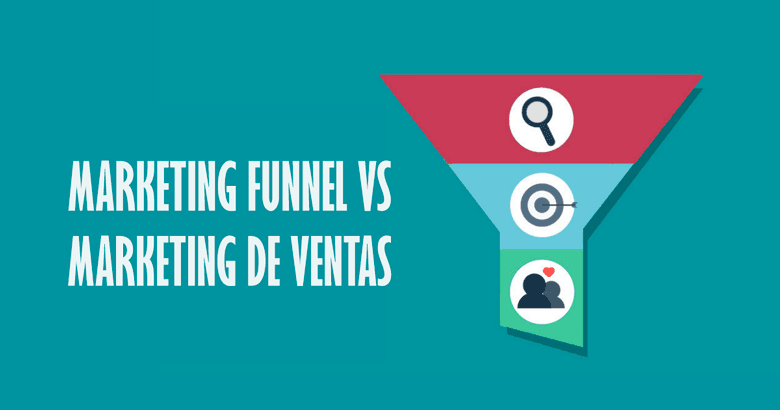 Marketing Funnel VS Marketing de Ventas